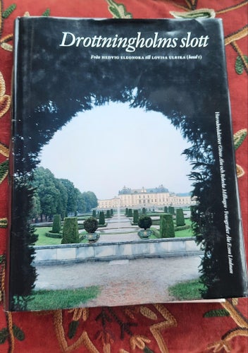 Drottningholms slott band 1 av Göran Alm och Rebecka Millhagen
