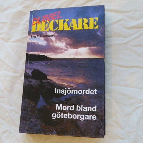 Dubbeldeckare: Insjömordet & Mord bland göteborgare av Stig O Blomberg, 1990