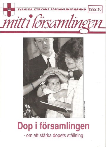 Dop i församlingen- om att stärka dopets ställning.