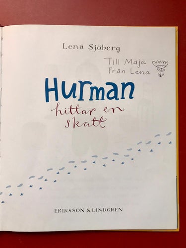 HURMAN HITTAR EN SKATT Lena Sjöberg 2005