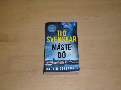 TIO SVENSKAR MÅSTE DÖ - Max Anger-serien, del 2 - Martin Österdahl