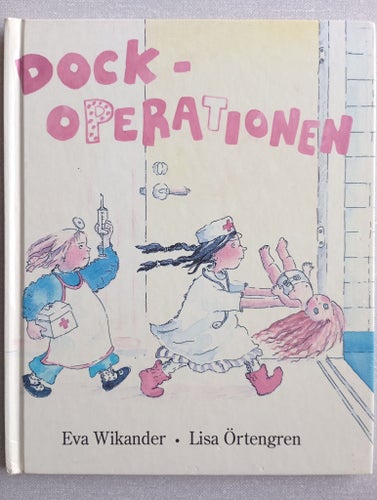 Dock-Operationen av Eva Wikander och Lisa Örtengren, 1992