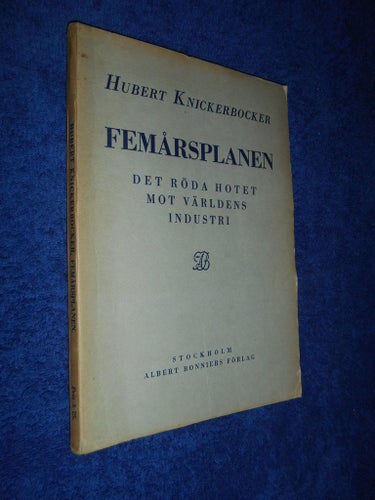 Femårsplanen - Det röda hotet mot världens industri