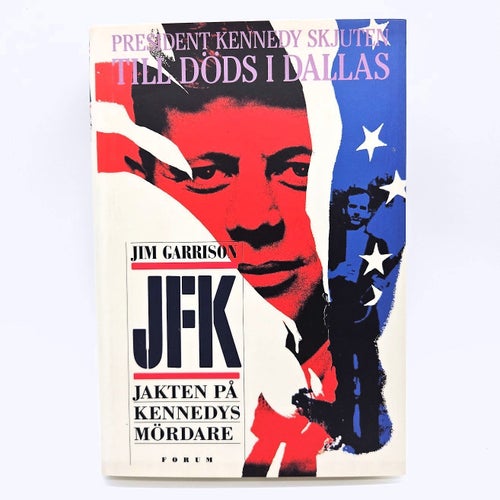 JFK: jakten på Kennedys mördare - Jim Garrison