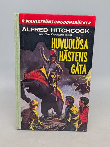 Alfred Hitchcock och tre deckare löser : Huvudlösa hästens gåta
