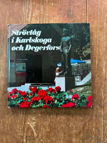 Strövtåg i Karlskoga och Degerfors - BANDE, ALF