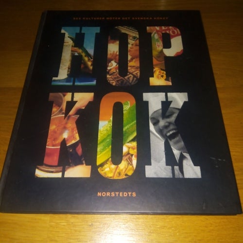 Kokbok:Hopkok: Sex kulturer möter det svenska köket, Inbunden