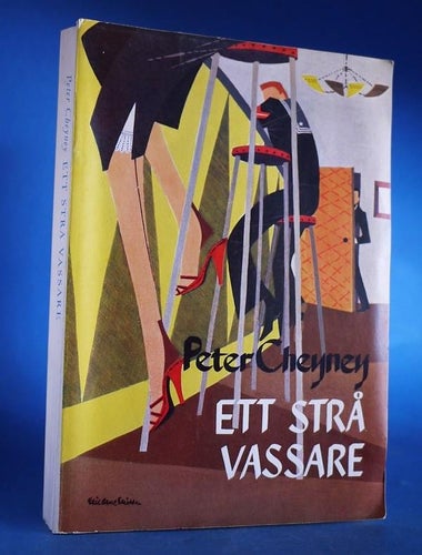 Peter Cheyney .Ett strå vassare , 1955 , omslag av Eric Arne Ericson