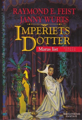Feist & Wurts / Imperiets Dotter 1 / Maras list / Kartonnage / Fint skick