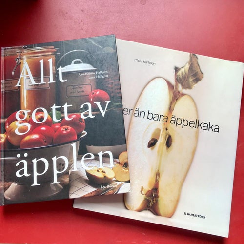 ALLT GOTT AV ÄPPLEN Ann-Kristin Hallgren + MER ÄN BARA ÄPPELKAKA Claes Karlsson