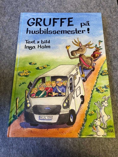 Inga Holm - Gruffe på husbilssemester - Signerad