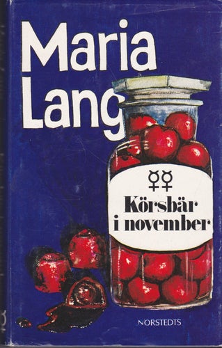 Maria Lang / Körsbär I November (1976) / Inbunden / Fint skick
