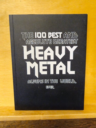 The 100 best and absolute greatest Heavy Metal albums in the world. Ever.