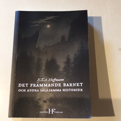 Det främmande barnet och andra sällsamma historier av E.T.A. Hoffmann