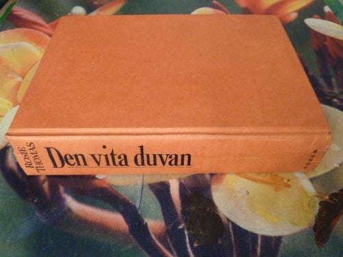 DEN VITA DUVAN, ROSIE THOMAS, BOK