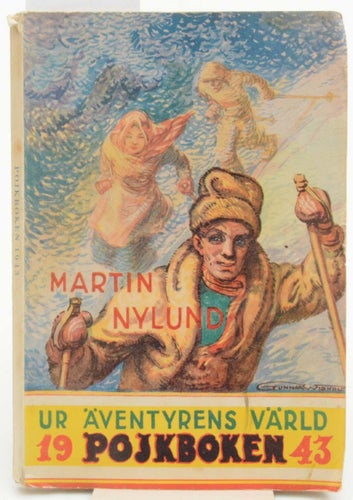 Vid gränsen : ur pojkboken äventyrens värld 1943 / Nylund, Martin