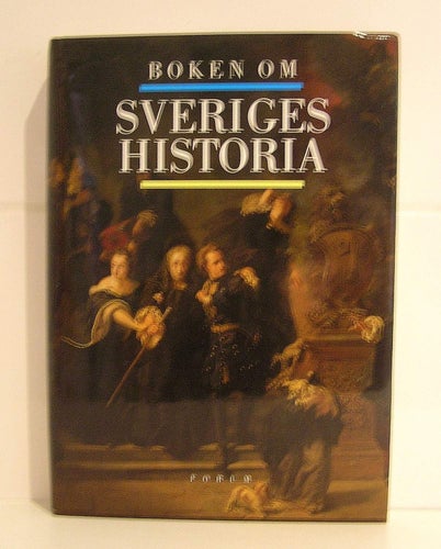 Boken om Sveriges historia. Hans Albin Larsson (Red.)