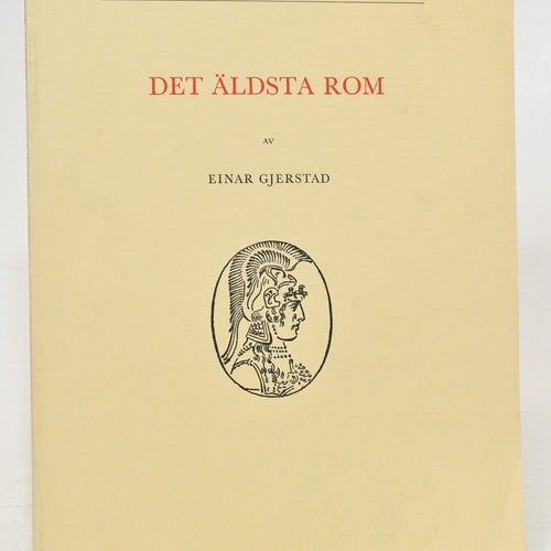 Det äldsta Rom / av Einar Gjerstad.