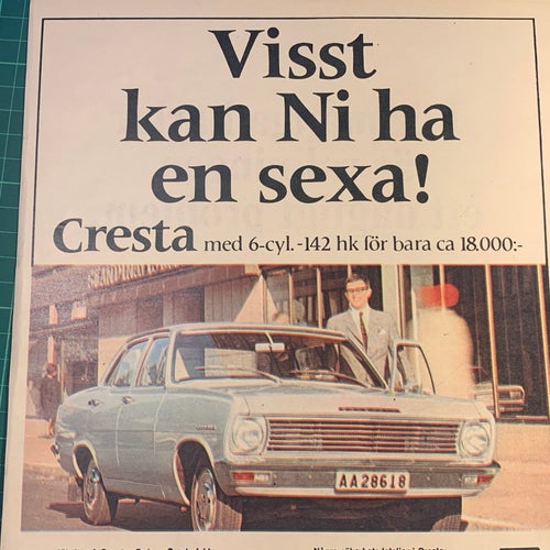 Retro-annons ”Vauxhall Cresta – Visst kan ni ha en sexa!” från 1967