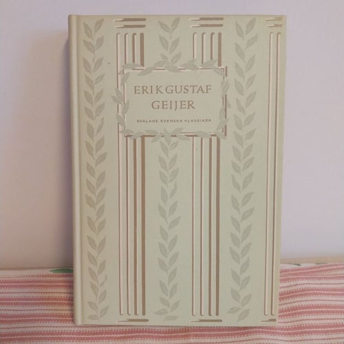 Erik Gustaf Geijer - Svala Svenska Klassiker - 1965