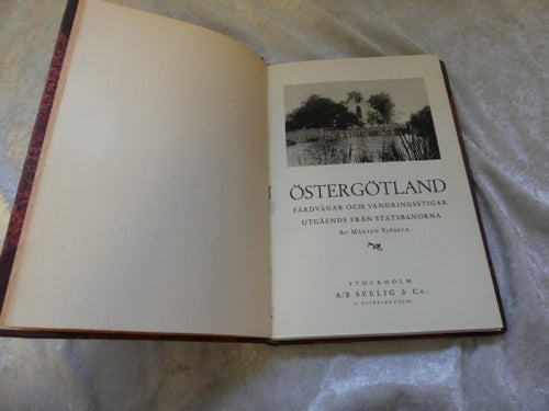 ÖSTERGÖTLAND Färdvägar och vandringsstigar av Mårten Sjöbeck