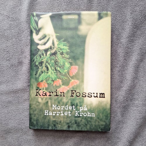 Mordet på Harriet Krohn av Karin Fossum