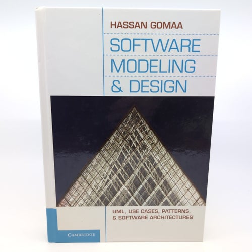 Software Modeling & Design – Hassan Gomaa (UML, Patterns, Architectures)