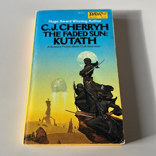 THE FADED SUN: KUTATH av C.J. Cherryh, 1979