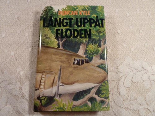 LÅNGT UPPÅT FLODEN, D. KYLE, 1984,  BÖCKER