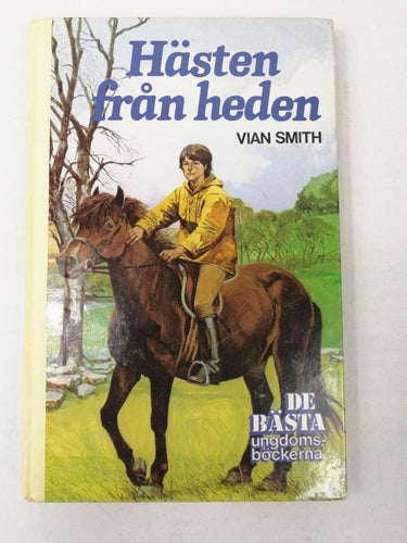 Vian Smith - Hästen från heden (1983, De bästa ungdomsböckerna)