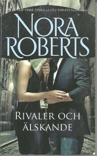 Rivaler och älskande - Nora Roberts