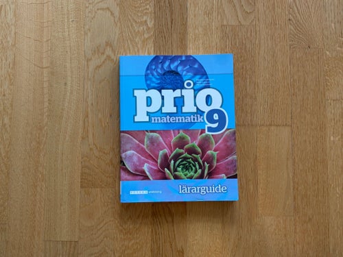 Prio matematik 9 lärarguide av Katarina Cederqvist, Stefan Larsson, Patrik