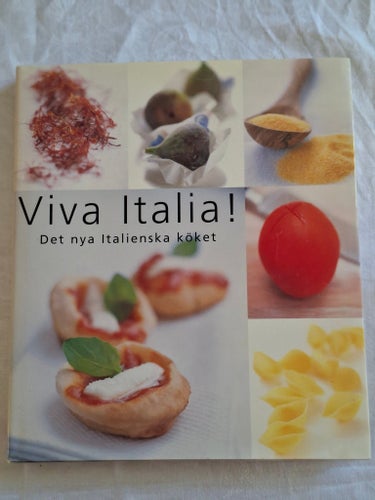 Viva Italia! Det nya Italienska köket