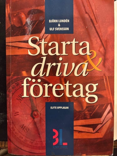 Starta & driva företag av Björn Lundén & Ulf Svensson, Elfte upplagan