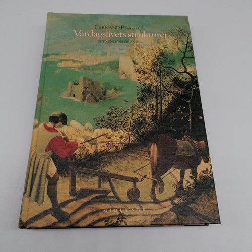 Civilisationer och kapitalism 1400-1800 - Del 1-3 - Fernand Braudel