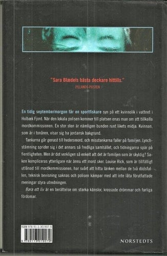 SARA BLAEDEL : BARA ETT LIV