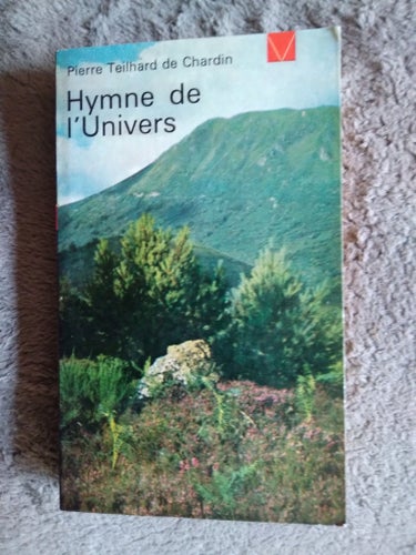 Hymne de l'Univers av Pierre Teilhard de Chardin, 1965