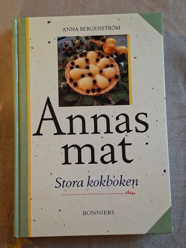 Annas mat Stora kokboken av Anna Bergenström