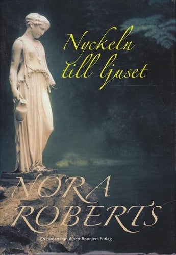 Nora Roberts - Nyckeln till ljuset