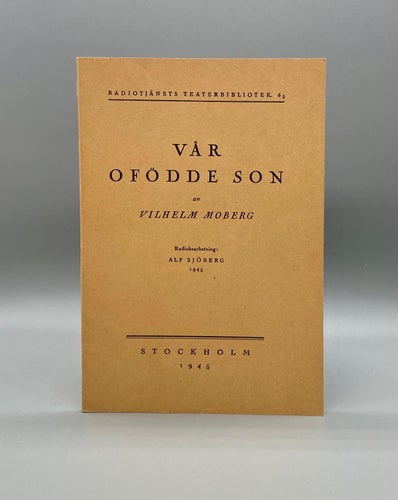 Vår ofödde son av Vilhelm Moberg  (Drama)