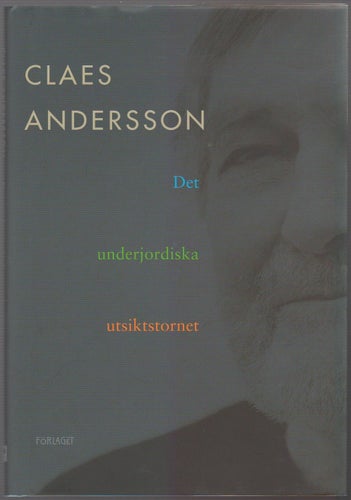 Det underjordiska utsiktstornet / Claes Andersson