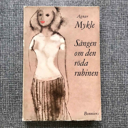 SÅNGEN OM DEN RÖDA RUBINEN Agnar Mykle 1957