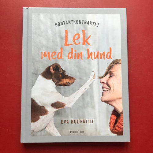 KONTAKTKONTRAKTET Lek med din hund + KONTAKTKONTRAKTET Eva Bodfäldt