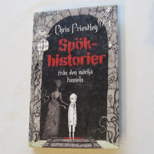 Spökhistorier från den mörka tunneln av Chris Priestley, 2011