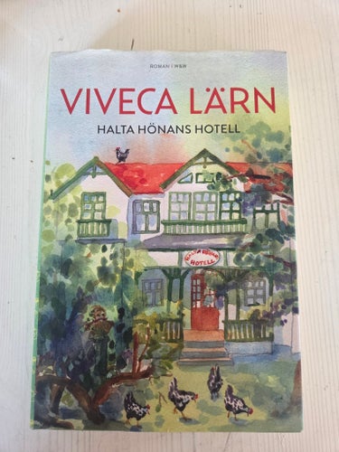 Halta hönans hotell av Viveca Lärn, 2017