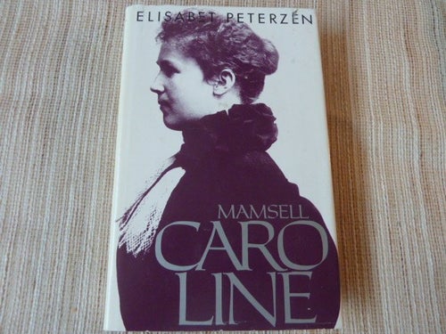 MAMSELL CARO LINE, E. PETERZÉN, 1986, BÖCKER