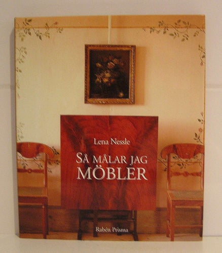 Så målar jag möbler. Lena Nessle