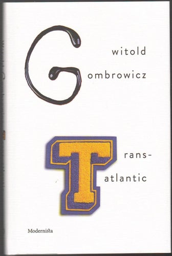 Trans-Atlantic / Witold Gombrowicz