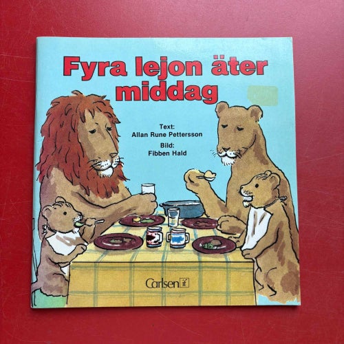 FYRA LEJON ÄTER MIDDAG Allan Rune Pettersson Fibben Hald 1981