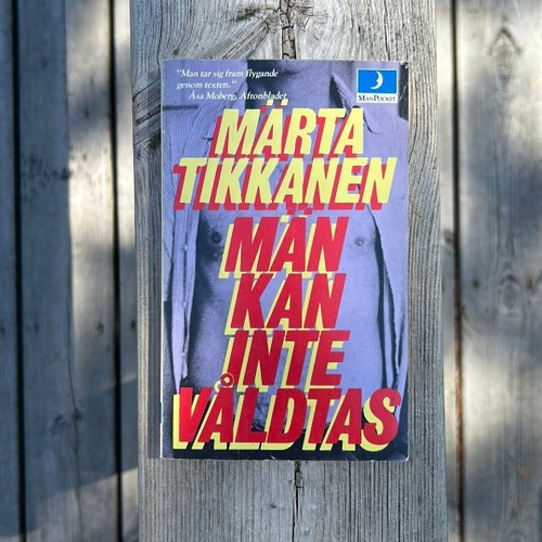 Märta Tikkanen - Män kan inte våldtas 1981
